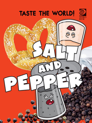 cover image of Taste the World! Salt and Pepper